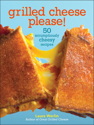 cover image of Grilled Cheese Please!